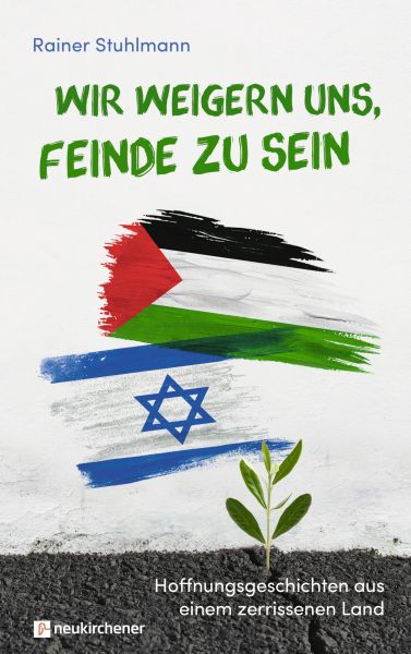 Wir weigern uns, Feinde zu sein