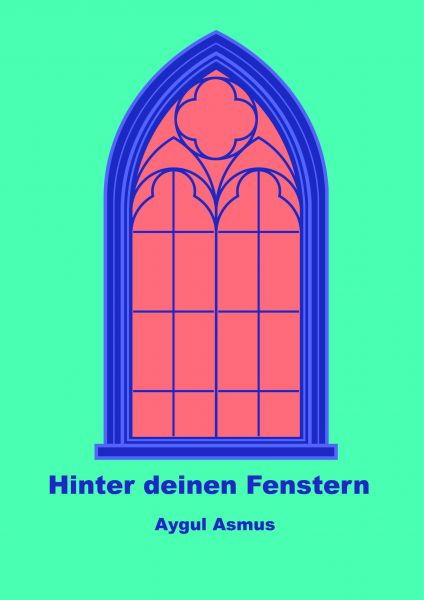 Hinter deinen Fenstern
