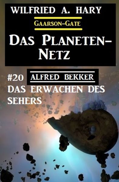 Das Planeten-Netz 20: Das Erwachen des Sehers