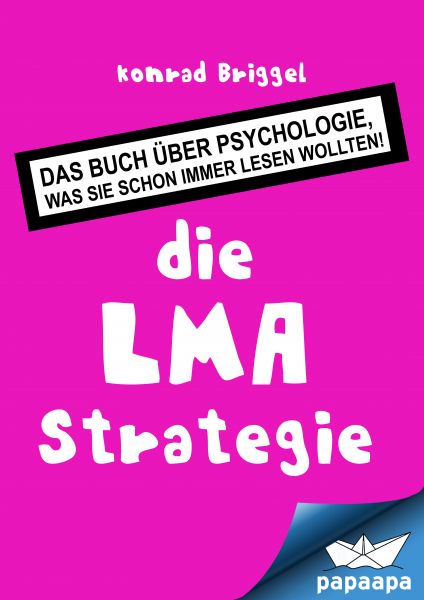 die LMA Strategie