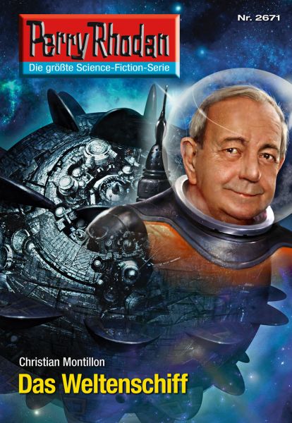 Perry Rhodan 2671: Das Weltenschiff