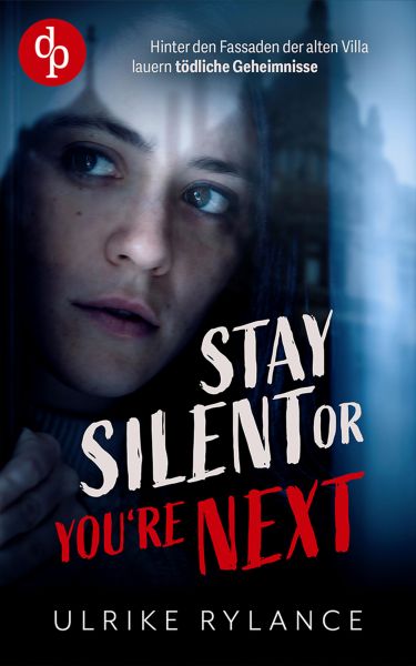 Stay silent or you're next | Der spannende Young Adult Thriller mit unvorhersehbaren Twists