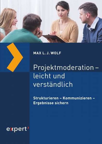 Projektmoderation – leicht und verständlich