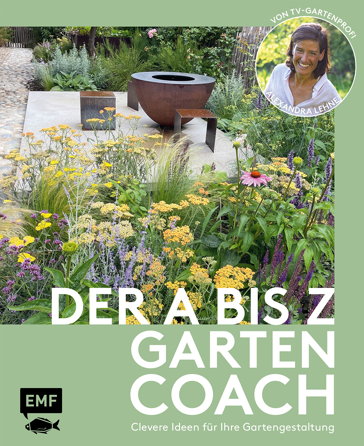 Der A bis ZGartencoach Von TVGartenprofi Alexandra Lehne (Alexandra