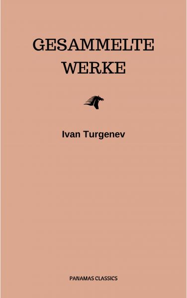 Gesammelte Werke: Romane + Erzählungen + Gedichte in Prosa (83 Titel in einem Buch - Vollständige de