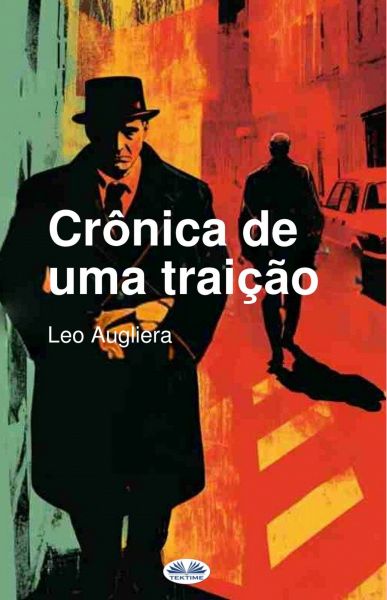 Crônica De Uma Traição