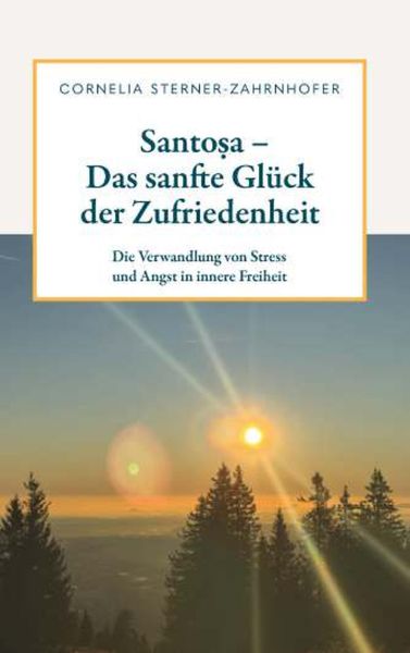 Santoṣa - Das sanfte Glück der Zufriedenheit