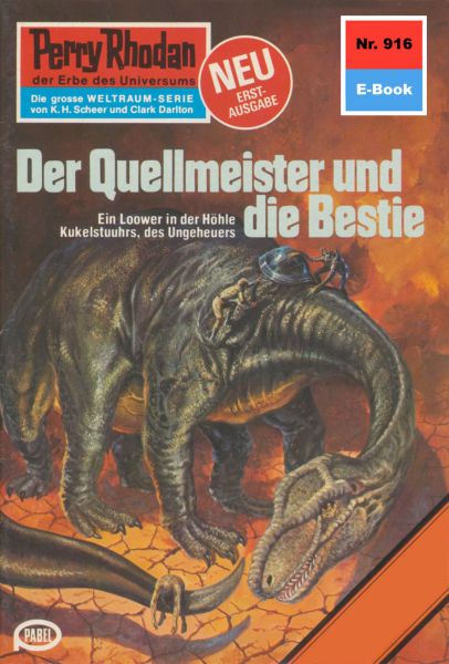 Perry Rhodan 916: Der Quellmeister und die Bestie