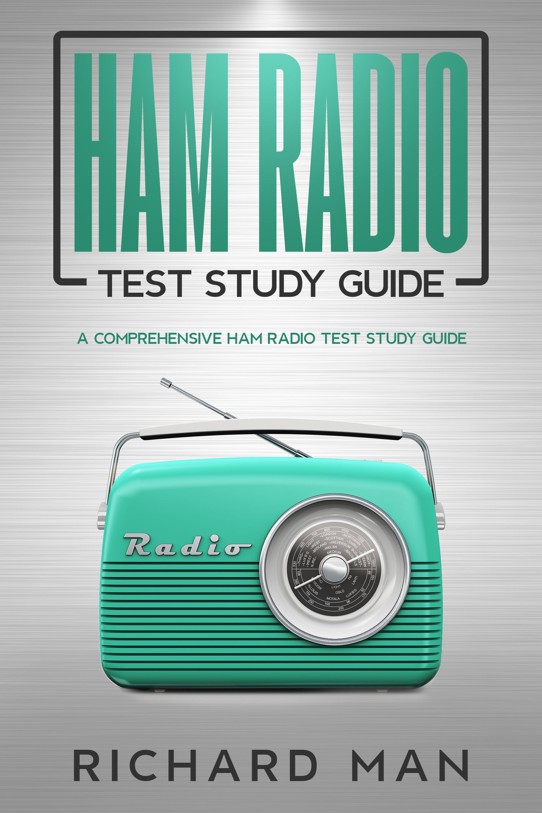 Ham Radio Test Study Guide (Richard Man - PublishDrive)