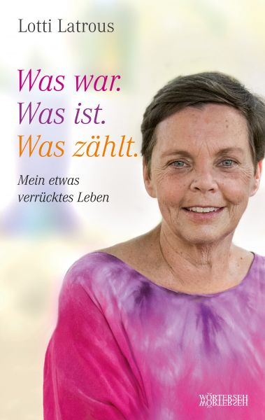 Was war. Was ist. Was zählt.