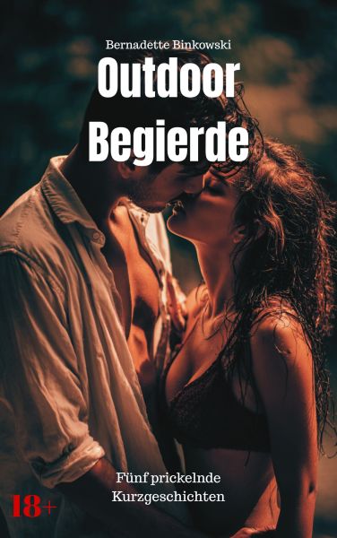 Outdoor Begierde