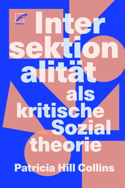 Intersektionalität als kritische Sozialtheorie