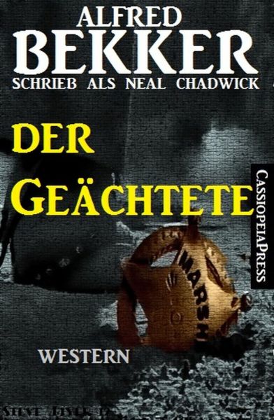 Neal Chadwick Western - Der Geächtete