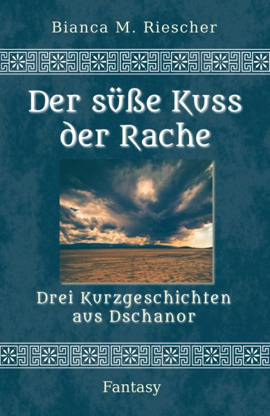 Der süße Kuss der Rache