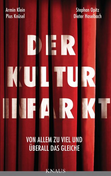Haselbach D.,Der Kulturinfarkt