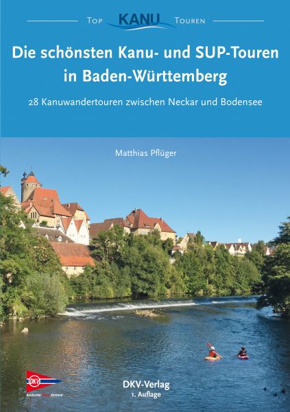 Die schönsten Kanu- und SUP-Touren in Baden-Württemberg