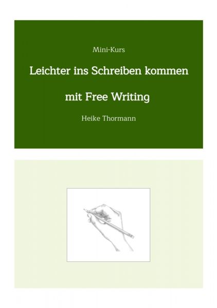 Mini-Kurs: Leichter ins Schreiben kommen mit Free Writing