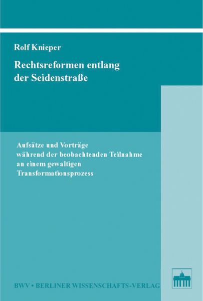 Rechtsreformen entlang der Seidenstraße