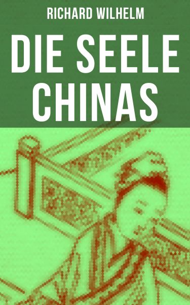 Die Seele Chinas