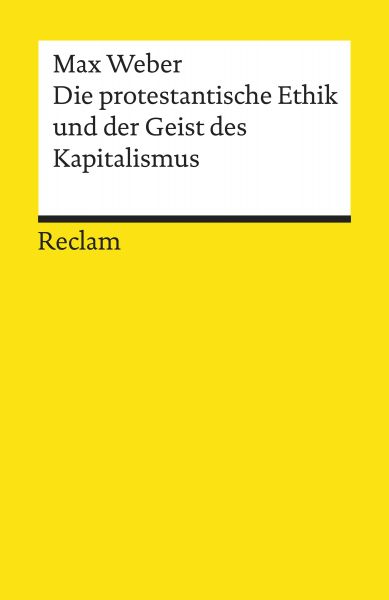 Die protestantische Ethik und der "Geist" des Kapitalismus