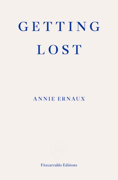 Getting Lost – WINNER OF THE 2022 NOBEL PRIZE IN LITERATURE