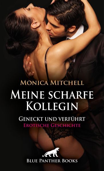Meine scharfe Kollegin - Geneckt und verführt | Erotische Geschichte