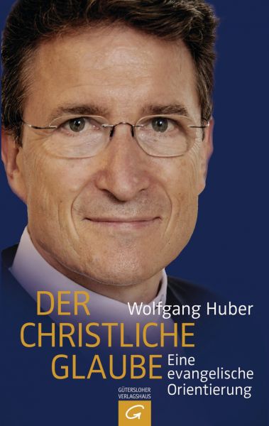 Huber W., Der christliche Glaube