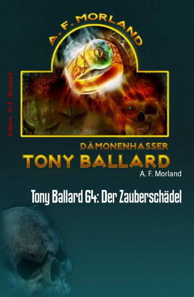 Tony Ballard 64: Der Zauberschädel