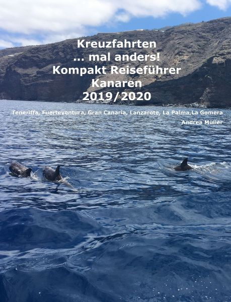 Kreuzfahrten ..mal anders! Kompakt Reiseführer Kanaren 2019/2020