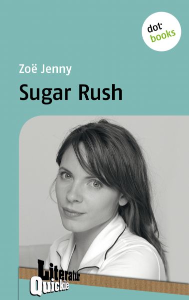 Sugar Rush - Literatur-Quickie