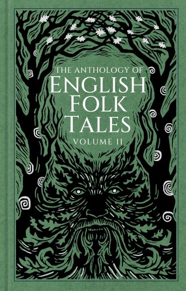 The Anthology of English Folk Tales: Volume II