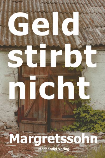 Geld stirbt nicht