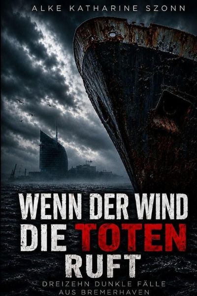 Wenn der Wind die Toten ruft