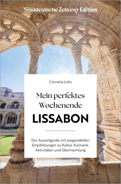 Mein perfektes Wochenende Lissabon