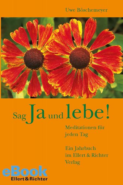 Sag Ja und lebe!