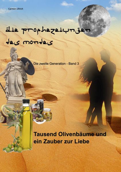 Tausend Olivenbäume und ein Zauber zur Liebe