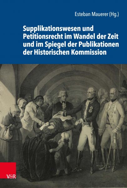 Supplikationswesen und Petitionsrecht im Wandel der Zeit und im Spiegel der Publikationen der Histor