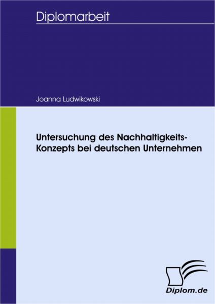 Untersuchung des Nachhaltigkeits-Konzepts bei deutschen Unternehmen