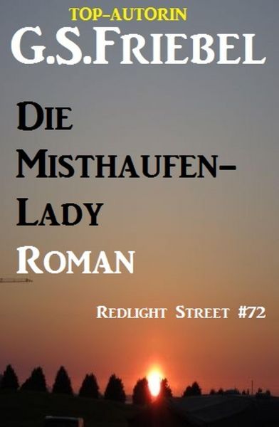 Die Misthaufen-Lady