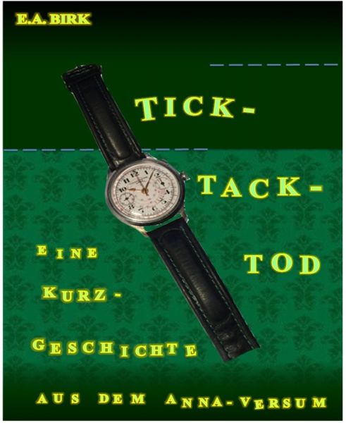 Tick - Tack - Tod