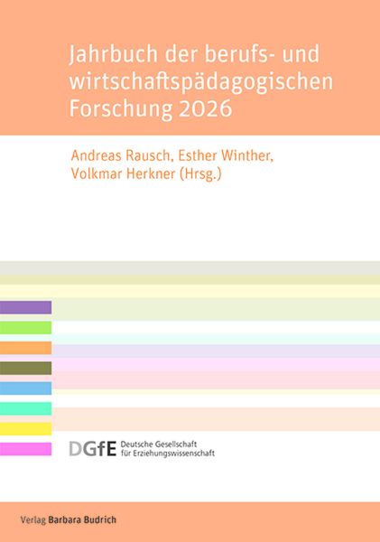 Jahrbuch der berufs- und wirtschaftspädagogischen Forschung 2026