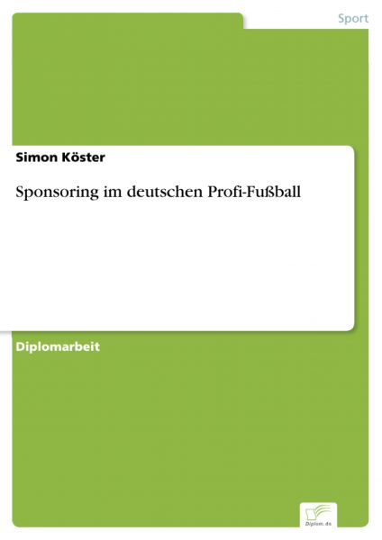 Sponsoring im deutschen Profi-Fußball