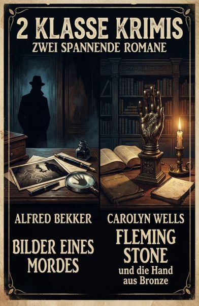 2 Klasse Krimis: Bilder eines Mordes / Fleming Stone und die Hand aus Bronze