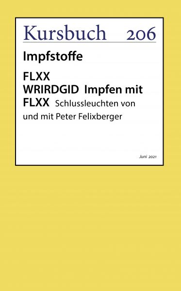 FLXX WRIRDGID Impfen mit FLXX | Schlussleuchten von und mit Peter Felixberger