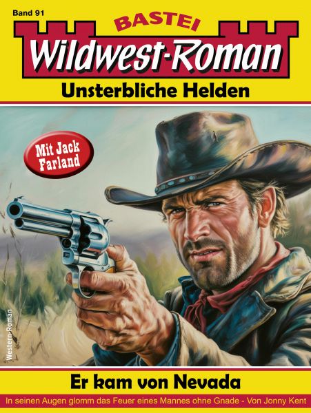 Wildwest-Roman – Unsterbliche Helden 91
