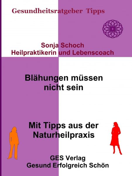 Blähungen müssen nicht sein- Mit Tipps aus der Naturheilpraxis