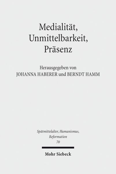 Medialität, Unmittelbarkeit, Präsenz