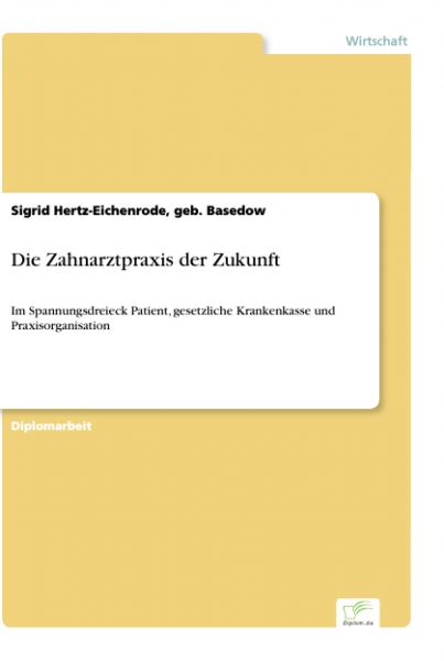 Die Zahnarztpraxis der Zukunft