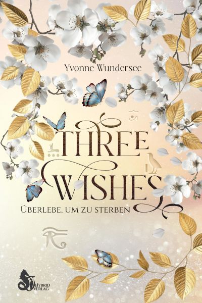 Three Wishes: Überlebe um zu sterben