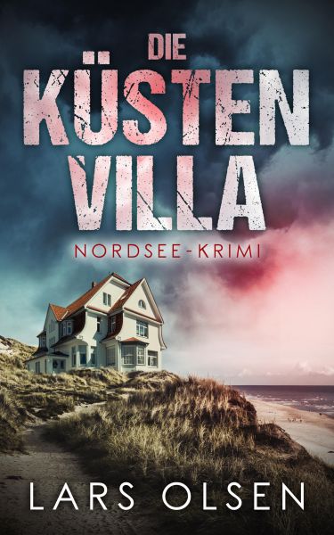 Die Küstenvilla: Nordsee-Krimi